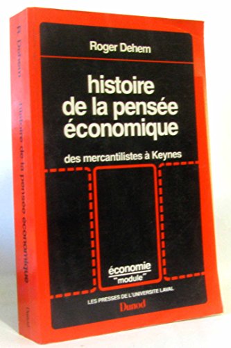 Stock image for Histoire de la pense conomique : Des mercantilistes  Keynes for sale by Ammareal