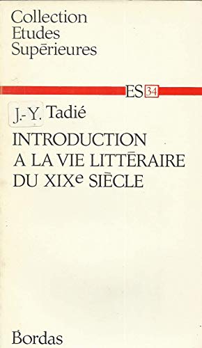Beispielbild fr Introduction  la vie littraire du XIXe sicle zum Verkauf von Ammareal