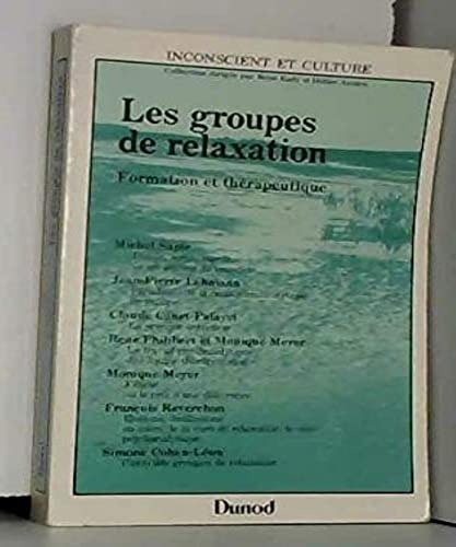 9782040157388: Les Groupes de relaxation: Formation et thrapeutique