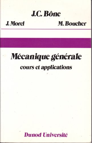 Beispielbild fr Mcanique gnrale : Cours et applications zum Verkauf von Ammareal