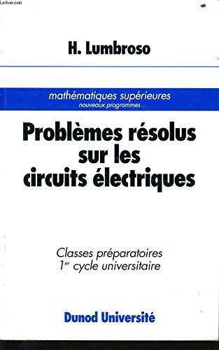 9782040157760: Problèmes résolus sur les circuits électriques (Dunod université) (French Edition)