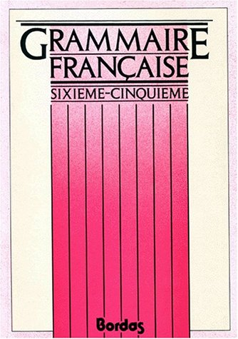 Stock image for Grammaire franaise : 6me - 5me ; initiation au latin et au grec. for sale by Antiquariat + Buchhandlung Bcher-Quell