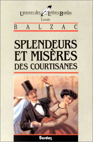 Splendeurs Et Miseres Des Courtisanes* (9782040160012) by Balzac