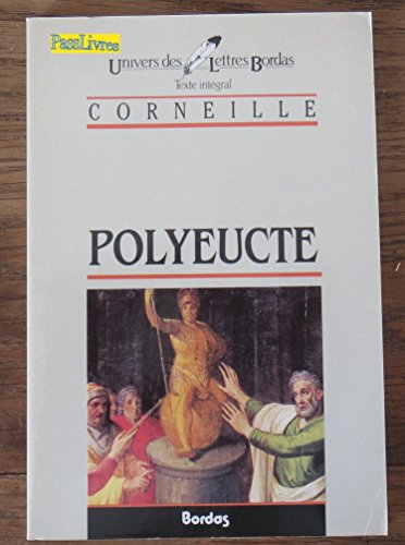 Imagen de archivo de CORNEILLE/ULB POLYEUCTE (Ancienne Edition) a la venta por medimops