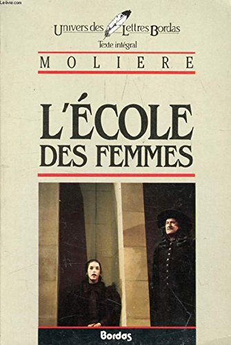 Beispielbild fr L'Ecole des Femmes zum Verkauf von Better World Books