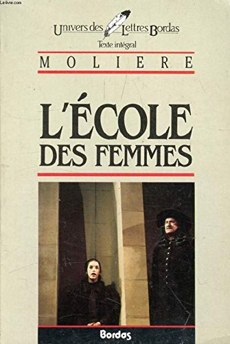 Stock image for L'Ecole des Femmes for sale by Better World Books