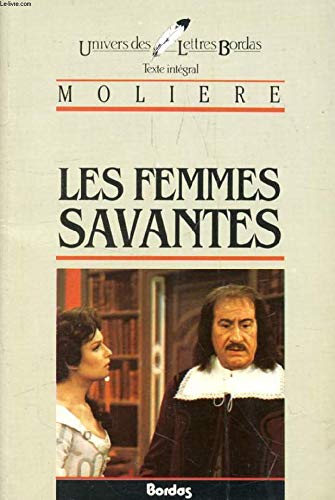 LES FEMMES SAVANTES, COMEDIE