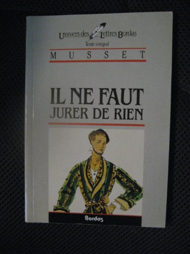 9782040160630: MUSSET/ULB IL NE FAUT... (Ancienne Edition)