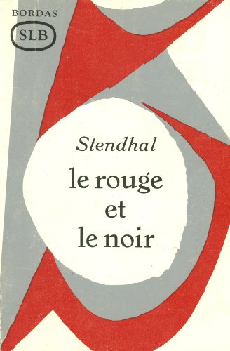 Beispielbild fr Le Rouge Et Le Noir (French Edition) zum Verkauf von ThriftBooks-Atlanta