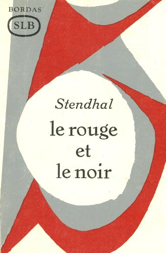 Le Rouge Et Le Noir (French Edition) (9782040160876) by Stendhal