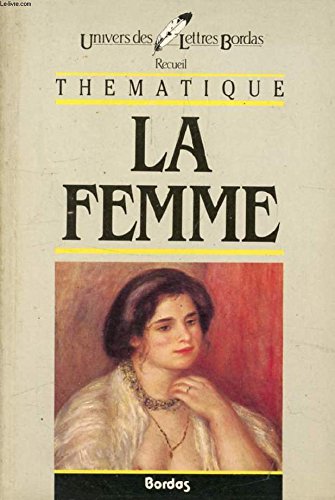 Imagen de archivo de La femme [Paperback] REY, Pierre-Louis a la venta por LIVREAUTRESORSAS