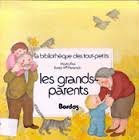 Beispielbild fr Les Grands Parents zum Verkauf von Better World Books