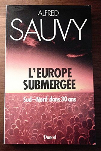 9782040164720: L'Europe submergée: Sud-Nord dans 30 ans (L'Œil économique) (French Edition)
