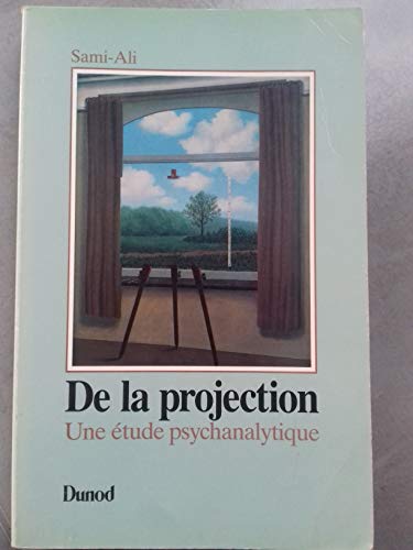 Stock image for DE LA PROJECTION. Une tude psychanalytique for sale by Librairie Rouchaleou