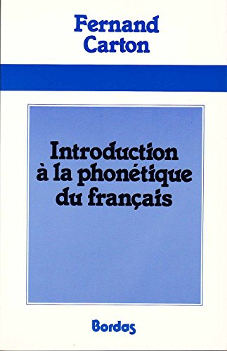 Imagen de archivo de Introduction  La Phontique Du Franais a la venta por RECYCLIVRE