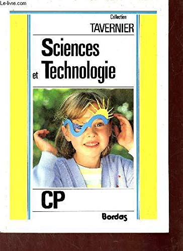 9782040165901: Sciences et technologie : Biologie, physique, technologie, C.P.