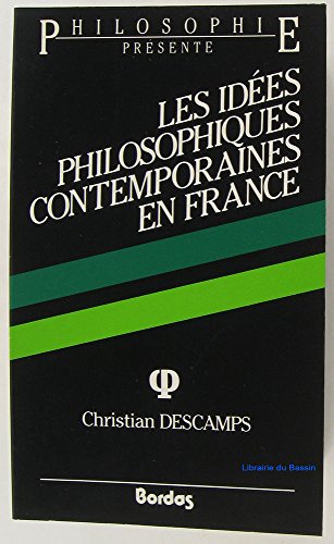 Les Idees Philosophiques Contemporaines en France (1960-1985)