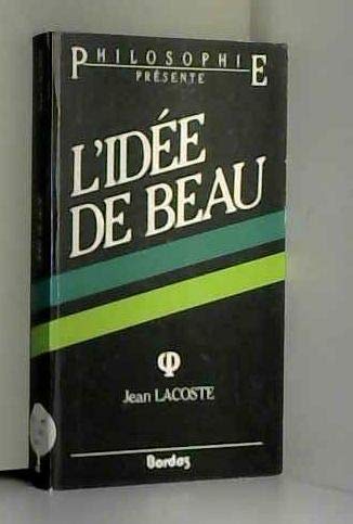 Beispielbild fr L'ide De Beau zum Verkauf von RECYCLIVRE