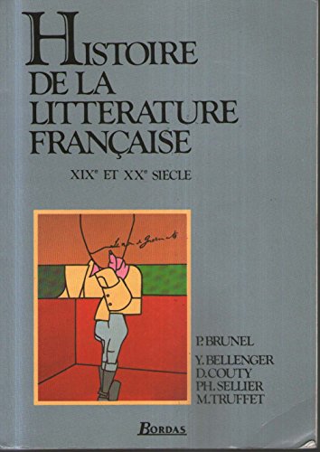 Imagen de archivo de Histoire De LA Litterature Francaise : XIX Et Xxe Siecle (Paperback, 1986) a la venta por Better World Books