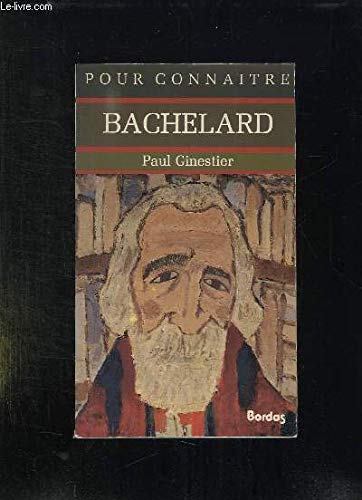 Imagen de archivo de Pour connatre la pense de Bachelard a la venta por Ammareal