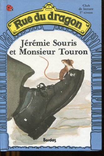 Beispielbild fr Jrmie Souris Et Monsieur Touron zum Verkauf von RECYCLIVRE
