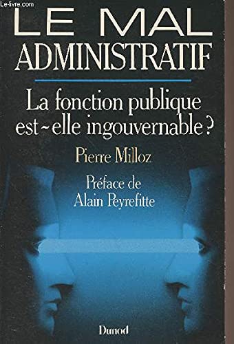 9782040169138: Le mal administratif : la fonction publique est-elle ingouvernable ?