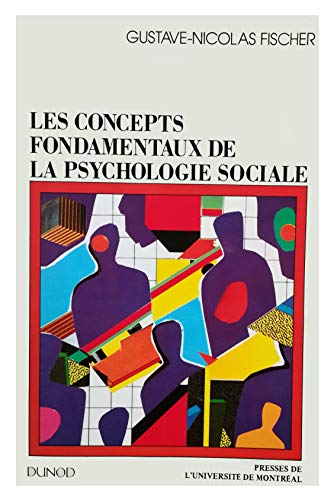Beispielbild fr LES CONCEPTS FONDAMENTAUX DE LA PSYCHOLOGIE SOCIAL zum Verkauf von Ammareal