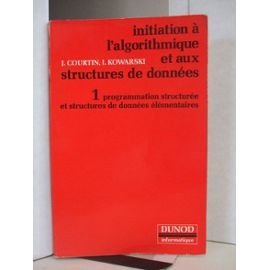 9782040169459: Initiation à l'algorithmique et aux structures de données (Dunod informatique) (French Edition)