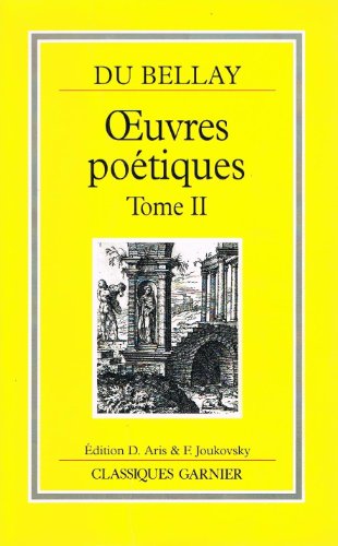 Stock image for OEuvres potiques / Joachim Du Bellay Tome 2: Recueils romains for sale by Ammareal