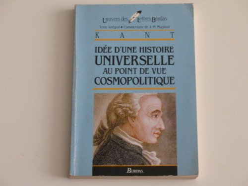 Stock image for Les Oeuvres Philosophiques - Id e d'une histoire universelle au point de vue cosmopolitique - Kant for sale by ThriftBooks-Dallas