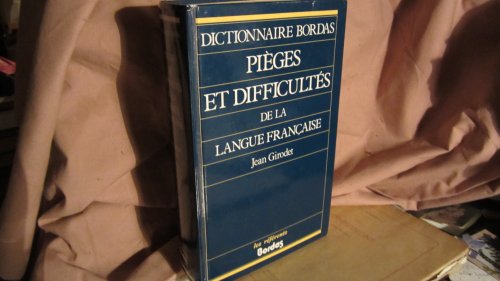 PIEGES ET DIFFICULTES DE LA LANGUE FRANCAISE