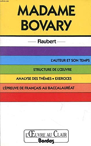 L' Oeuvre Au Clair: Flaubert: Madame Bovary (9782040181772) by Gustave Flaubert