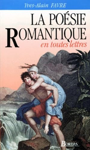 La Poésie romantique en toutes lettres