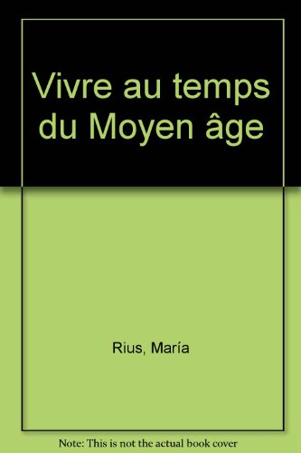 Beispielbild fr Vivre Au Temps Du Moyen Age zum Verkauf von RECYCLIVRE