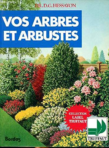 Stock image for Les Arbres et arbustes for sale by Chapitre.com : livres et presse ancienne