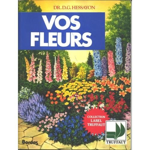 Beispielbild fr Vos fleurs zum Verkauf von Chapitre.com : livres et presse ancienne