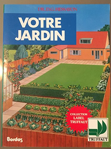 Stock image for Votre jardin for sale by Chapitre.com : livres et presse ancienne