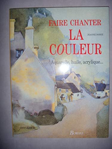 Stock image for Faire Chanter La Couleur for sale by RECYCLIVRE