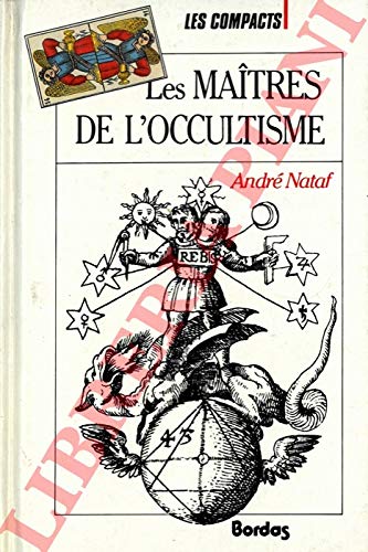 Beispielbild fr Les maitres de l'occultisme zum Verkauf von Ammareal