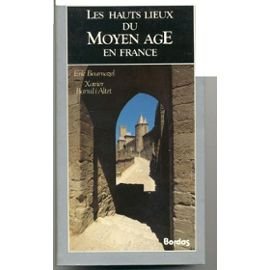 Imagen de archivo de Les hauts lieux du moyen âge en France a la venta por WorldofBooks