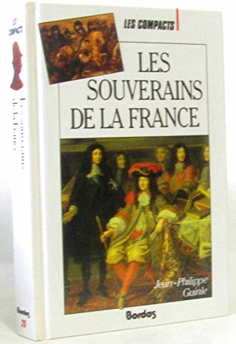 Stock image for Les souverains de la France for sale by Chapitre.com : livres et presse ancienne