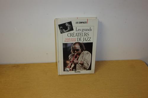 Beispielbild fr GRANDS CREATEURS JAZZ (Ancienne Edition) zum Verkauf von Ammareal