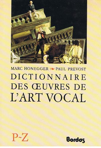 Beispielbild fr Dictionnaire des Oeuvres de l'Art Vocal, Tome 3 - P/Z zum Verkauf von Ammareal