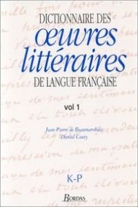 Beispielbild fr Dictionnaire des oeuvres littraires de langue franaise, tome 3 : K-P zum Verkauf von Ammareal