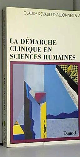 Stock image for LA DEMARCHE CLINIQUE EN SCIENCES HUMAINES. Documents, mthodes, problmes, dition mise  jour 1995 for sale by Ammareal