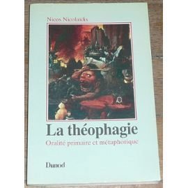 Stock image for La Thophagie: Oralit primaire et mtaphorique for sale by Ammareal