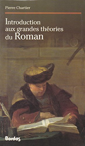 INTRODUCTION AUX GRANDES THEORIES DU ROMAN