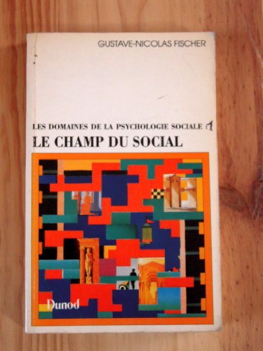 Beispielbild fr Les Domaines de la psychologie sociale Tome 1 : Les Domaines de la psychologie sociale, le champ du social zum Verkauf von medimops