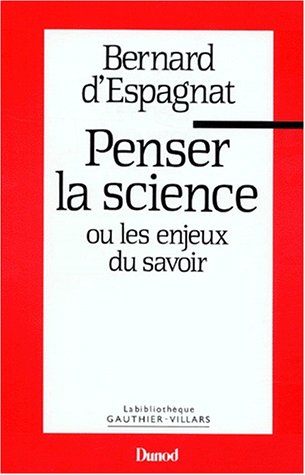 Beispielbild fr Penser La Science; Ou Les Enjeux Du Savoir zum Verkauf von Alplaus Books