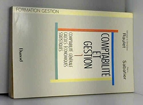 9782040189723: Comptabilit et gestion Tome 1: Comptabilit gnrale, calculs conomiques, statistiques